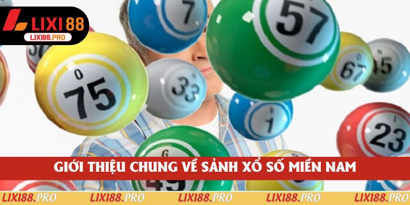 Giới thiệu chung về sảnh xổ số miền nam